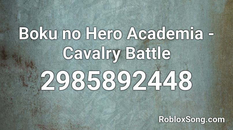 Boku no Hero Academia - Cavalry Battle Roblox ID