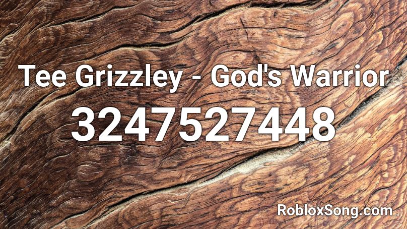 Tee Grizzley - God's Warrior Roblox ID