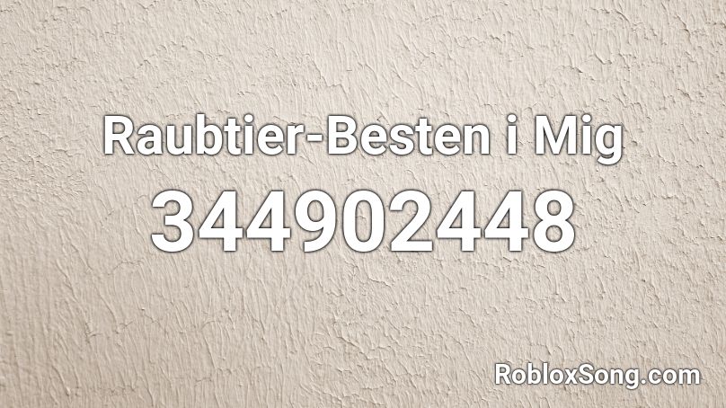 Raubtier-Besten i Mig Roblox ID