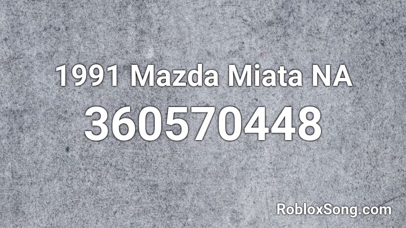 1991 Mazda Miata NA Roblox ID