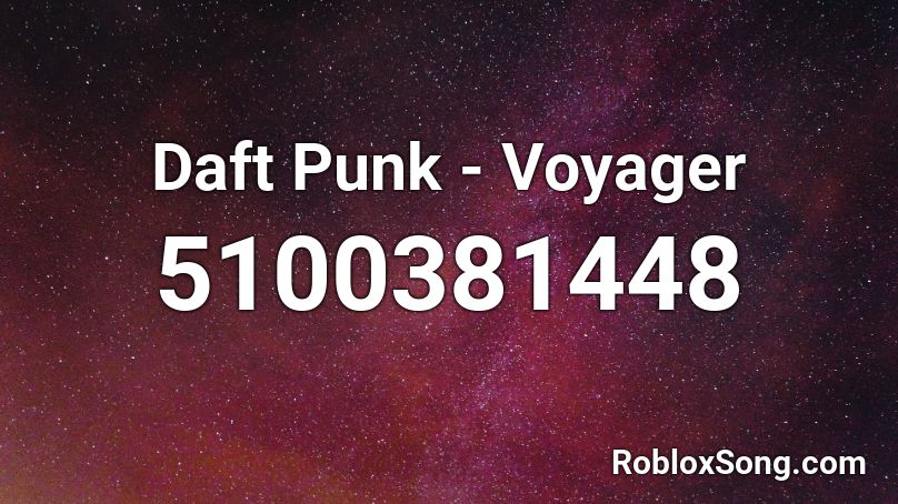 Daft Punk - Voyager Roblox ID