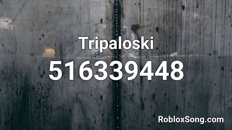 Tripaloski Roblox Id Roblox Music Codes - all the way jacksepticeye song id roblox