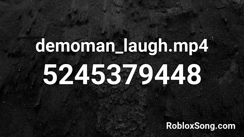 demoman_laugh.mp4 Roblox ID