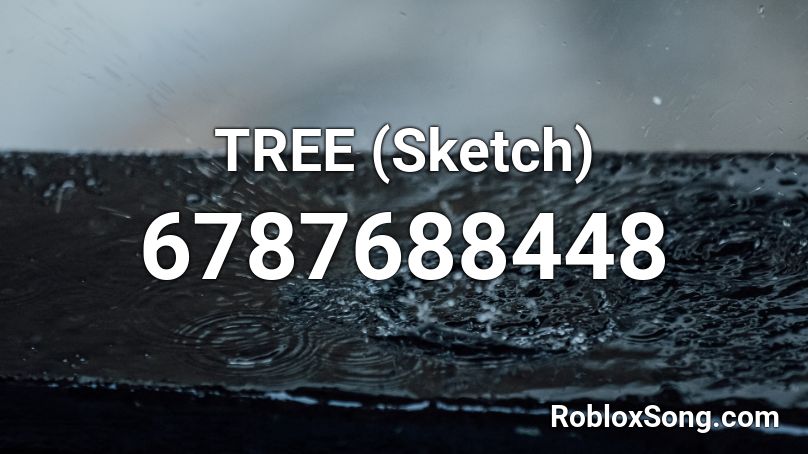TREE (Sketch) Roblox ID
