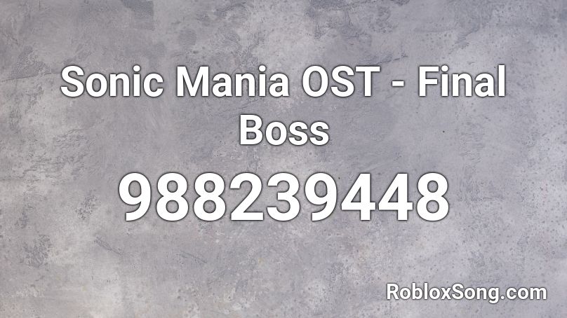 Sonic Mania OST - Final Boss Roblox ID