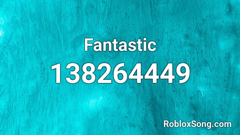 Fantastic Roblox ID