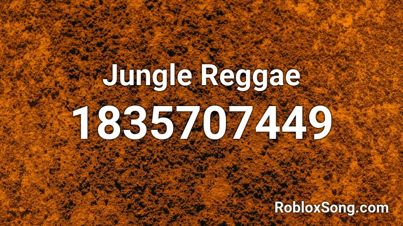 Jungle Reggae Roblox ID