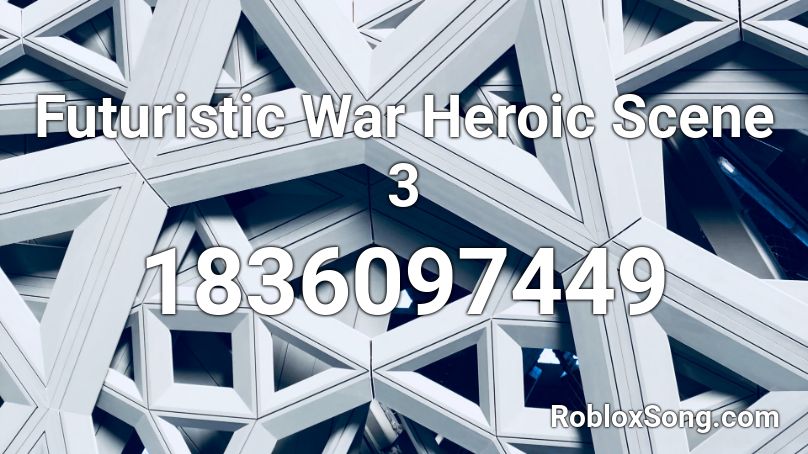 Futuristic War Heroic Scene 3 Roblox ID