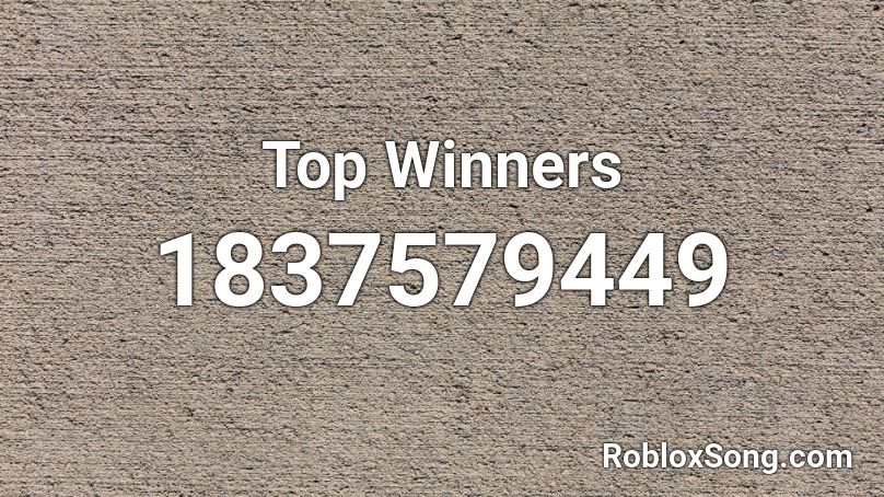 Top Winners Roblox ID