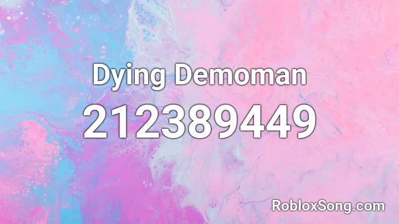 Dying Demoman Roblox ID