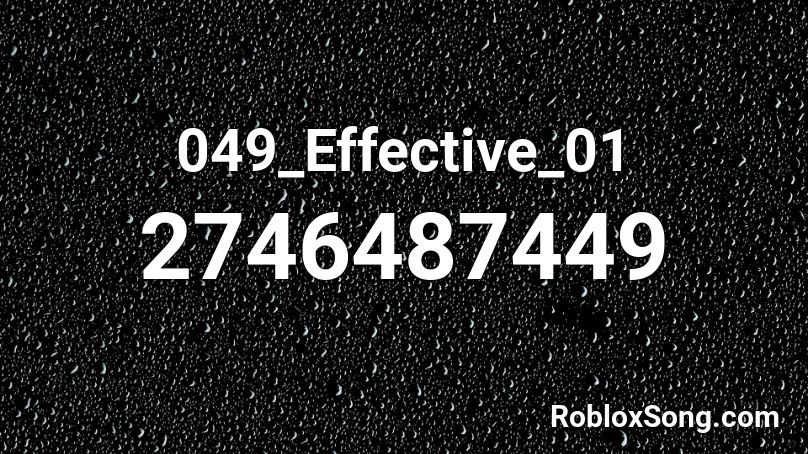 049_Effective_01 Roblox ID