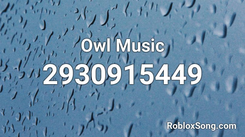 Owl Music Roblox ID