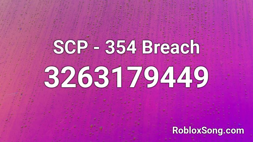 SCP - 354 Breach Roblox ID