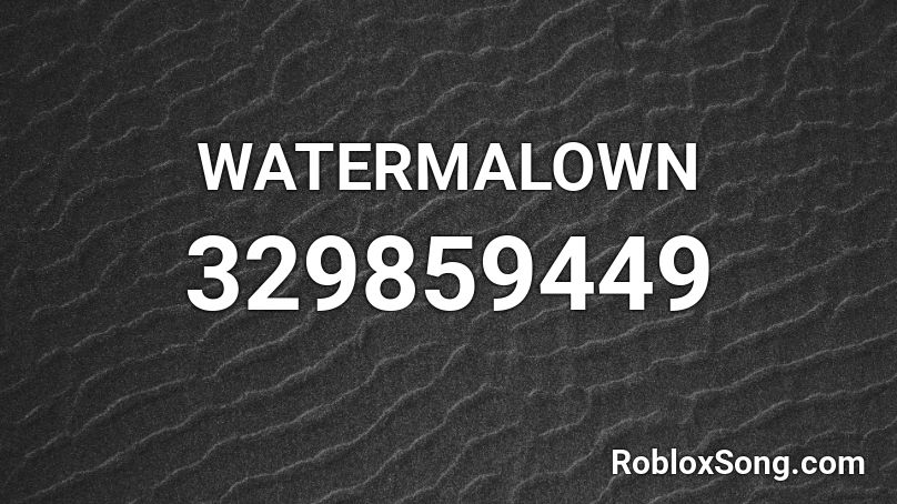 WATERMALOWN Roblox ID