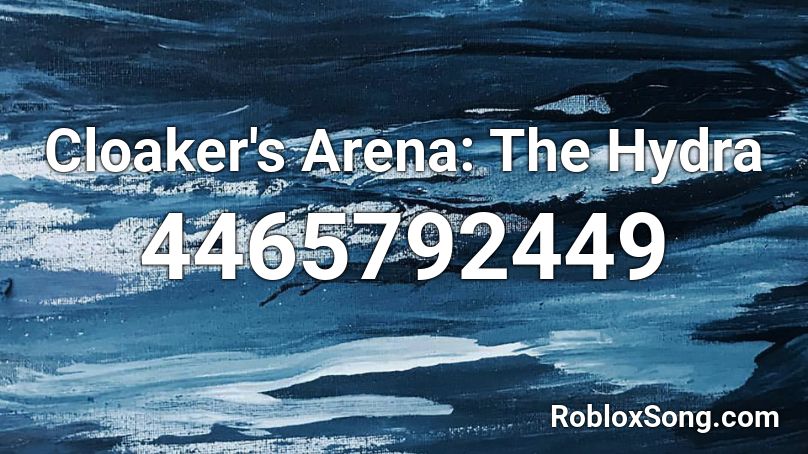 Cloaker's Arena: The Hydra Roblox ID