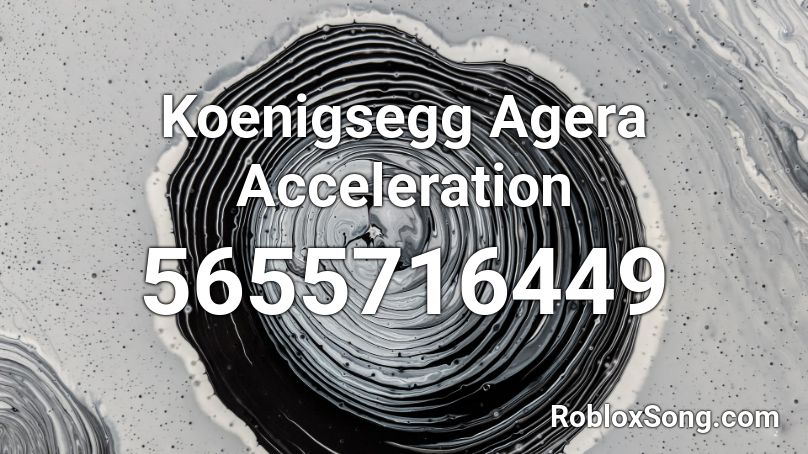 Koenigsegg Agera Acceleration Roblox ID