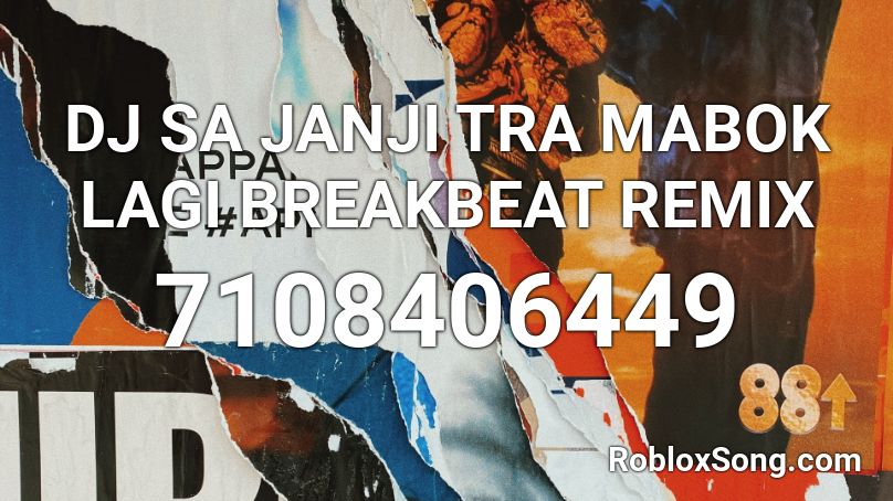 DJ SA JANJI TRA MABOK LAGI BREAKBEAT REMIX Roblox ID