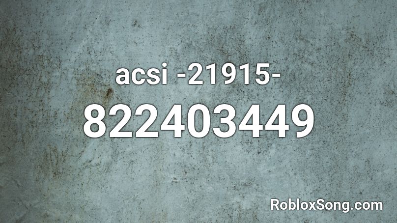 acsi -21915- Roblox ID