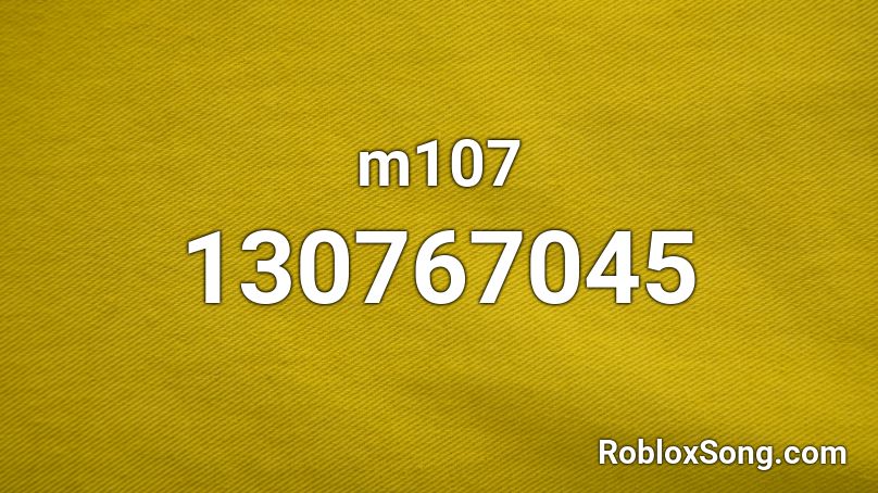 m107 Roblox ID