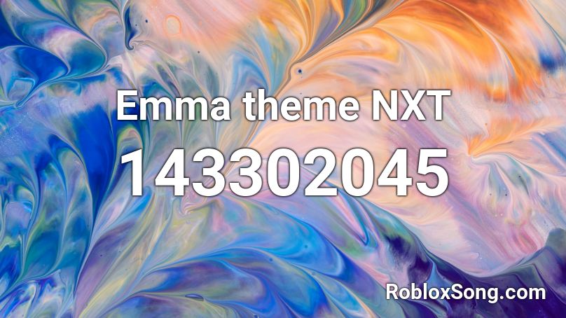 Emma theme NXT Roblox ID