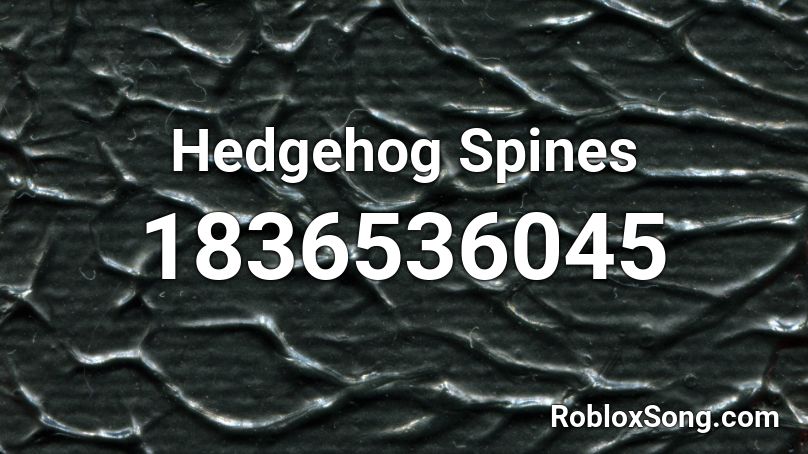 Hedgehog Spines Roblox ID