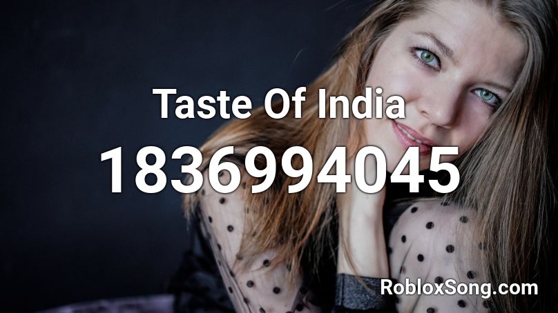 Taste Of India Roblox ID