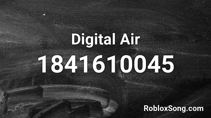 Digital Air Roblox ID