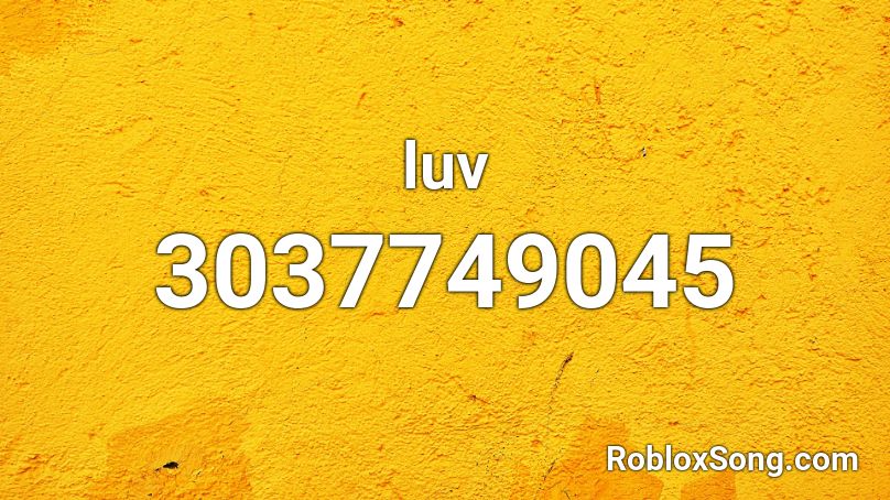 luv Roblox ID - Roblox music codes