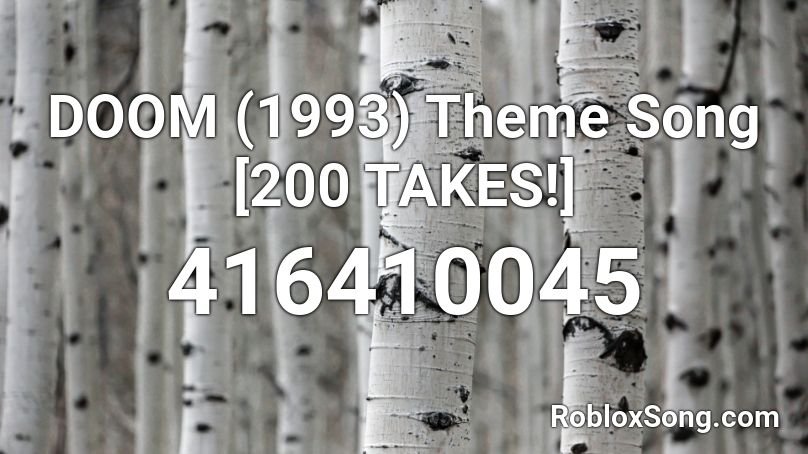 DOOM (1993) Theme Song [200 TAKES!] Roblox ID
