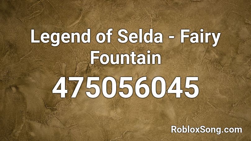 Legend Of Selda Fairy Fountain Roblox Id Roblox Music Codes - roblox songs amy