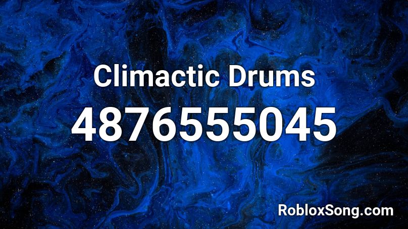 Climactic Drums Roblox ID