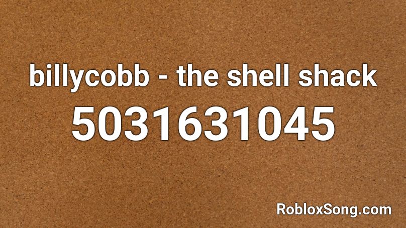 billycobb - the shell shack Roblox ID