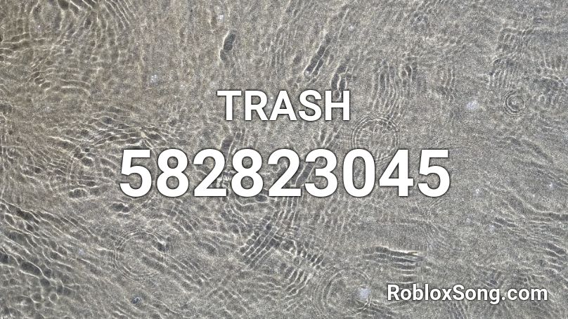 TRASH Roblox ID