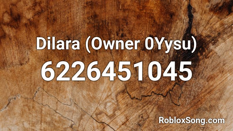 Dilara (Owner 0Yysu) Roblox ID
