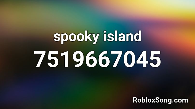 spooky island Roblox ID