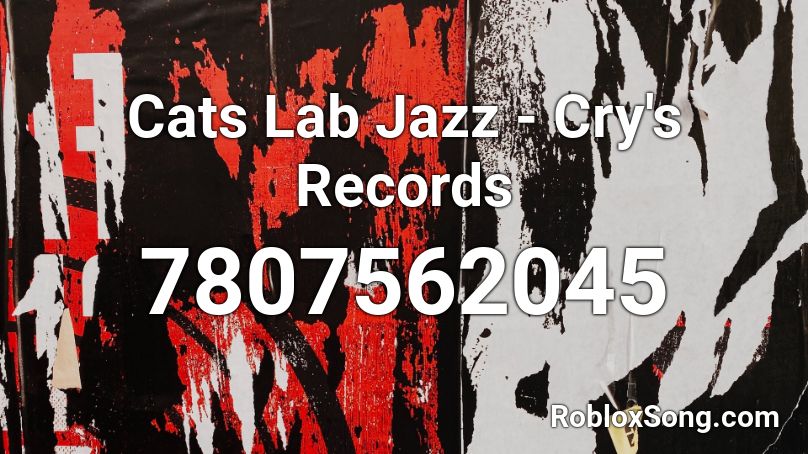 Cats Lab Jazz - Cry's Records Roblox ID