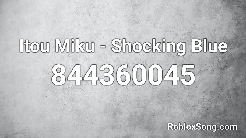 Itou Miku - Shocking Blue Roblox ID