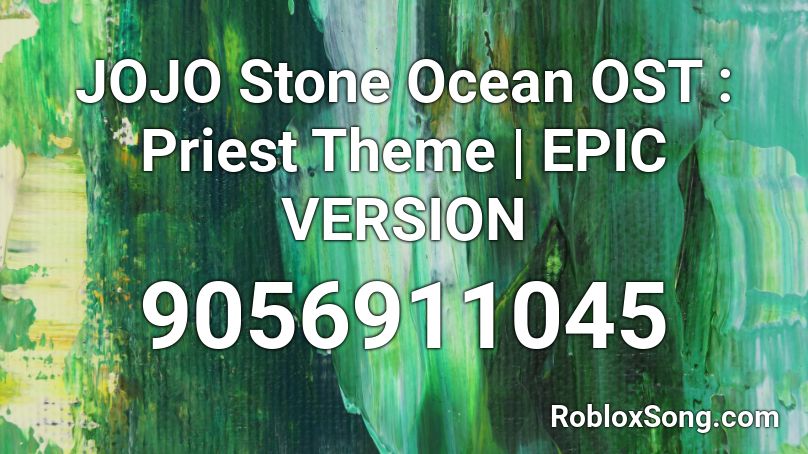 JOJO Stone Ocean OST : Priest Theme | EPIC VERSION Roblox ID