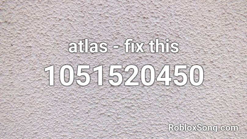 atlas - fix this Roblox ID