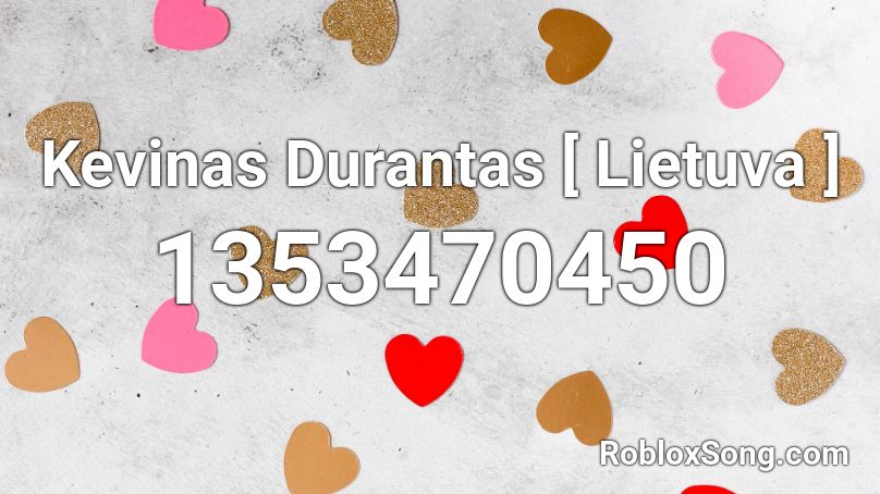 Kevinas Durantas [ Lietuva ] Roblox ID