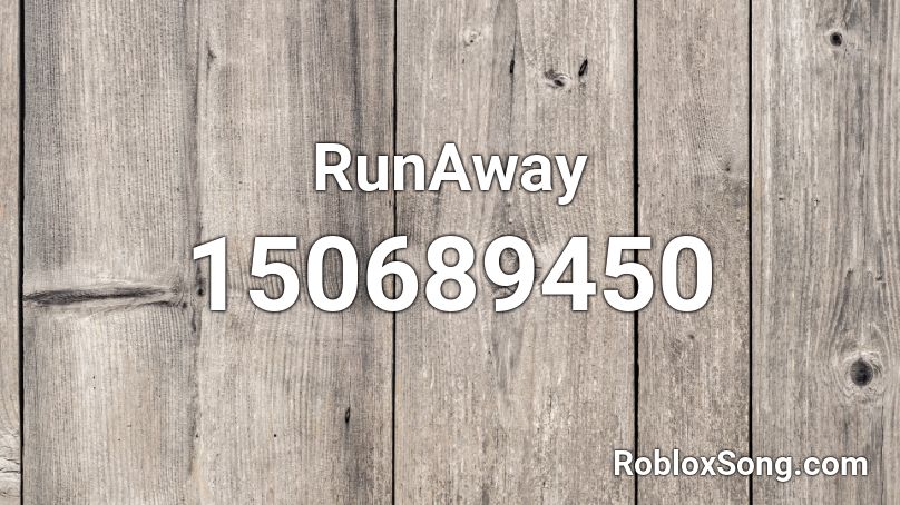 RunAway Roblox ID