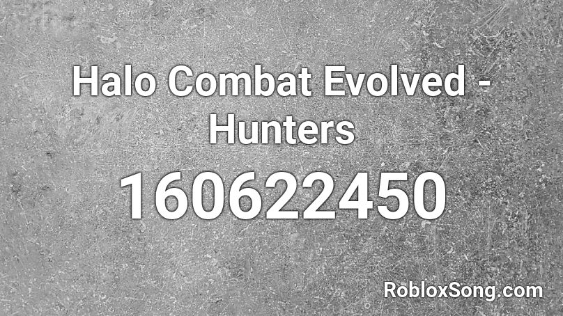 Halo Combat Evolved - Hunters Roblox ID