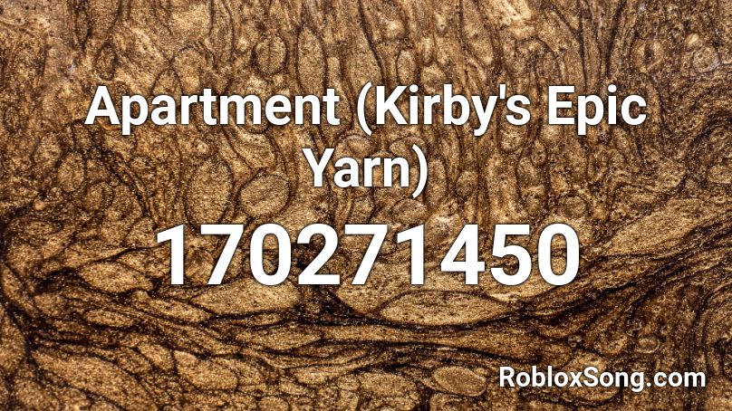 Apartment (Kirby's Epic Yarn) Roblox ID