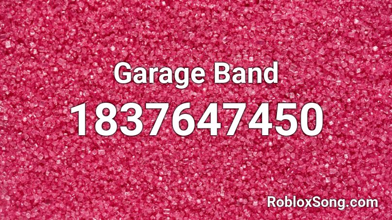 Garage Band Roblox ID