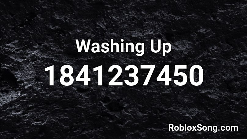 Washing Up Roblox ID