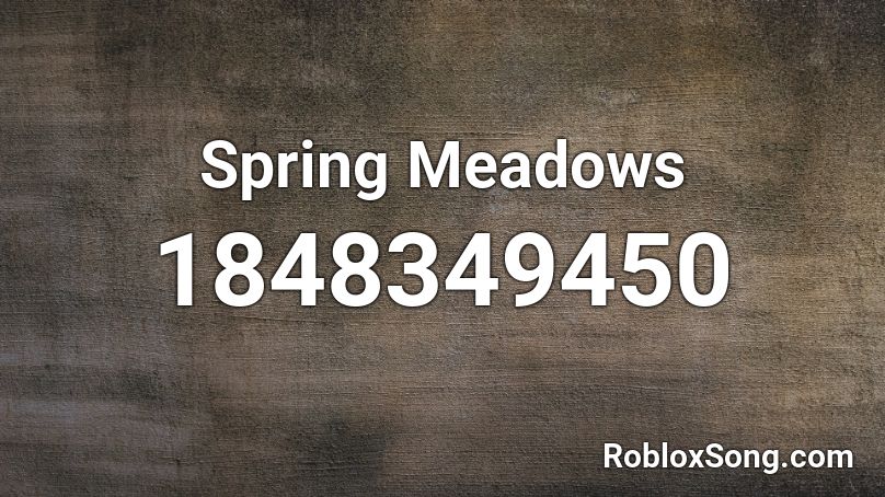 Spring Meadows Roblox ID