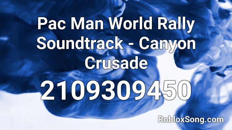 Pac Man World Rally Soundtrack - Canyon Crusade Roblox ID