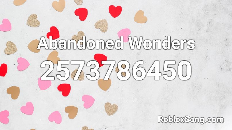 Abandoned Wonders Roblox ID