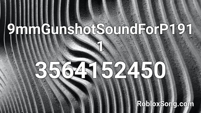 9mmGunshotSoundForP1911 Roblox ID