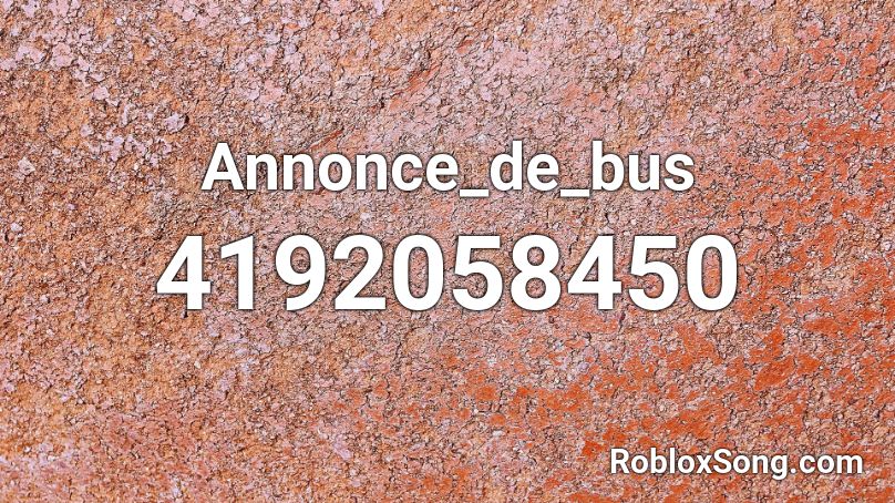 Annonce_de_bus  Roblox ID